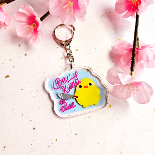 Be Kind or Else Stabby Chick Keychain